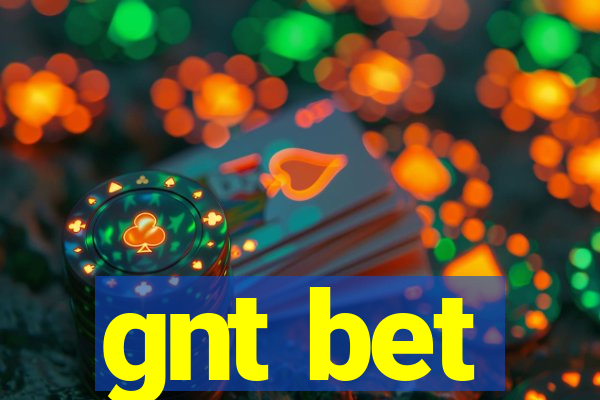 gnt bet
